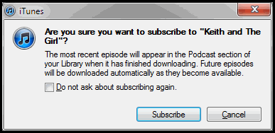 Confirm your Keith and The Girl subscription on iTunes
